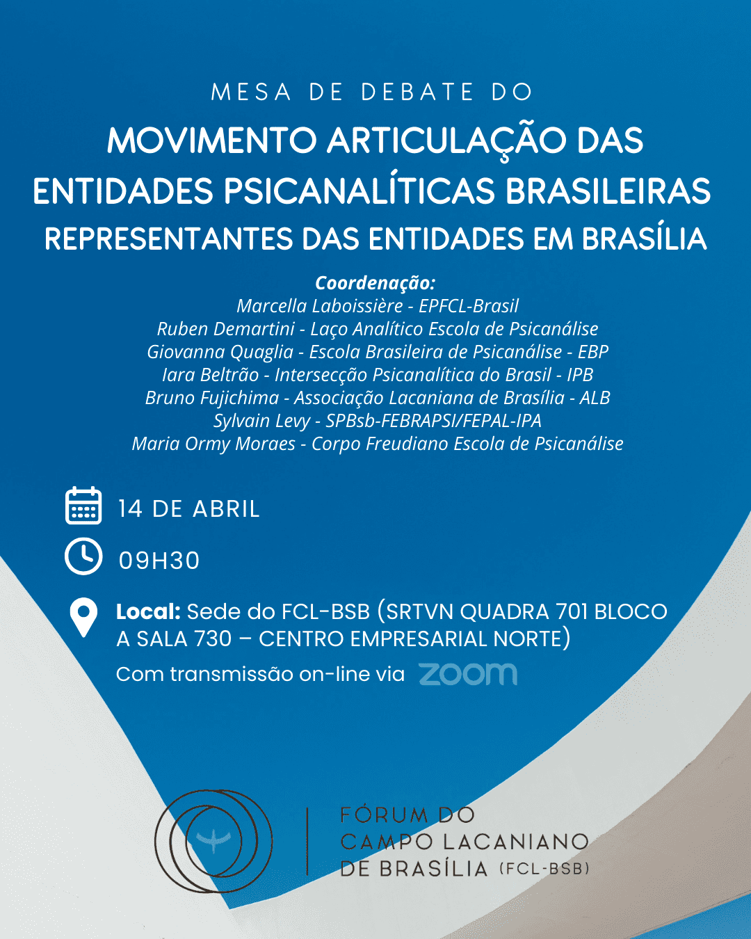 Mesa de Debate: Movimento Articulação das Entidades Psicanalíticas Brasileiras Representantes das Entidades em Brasília