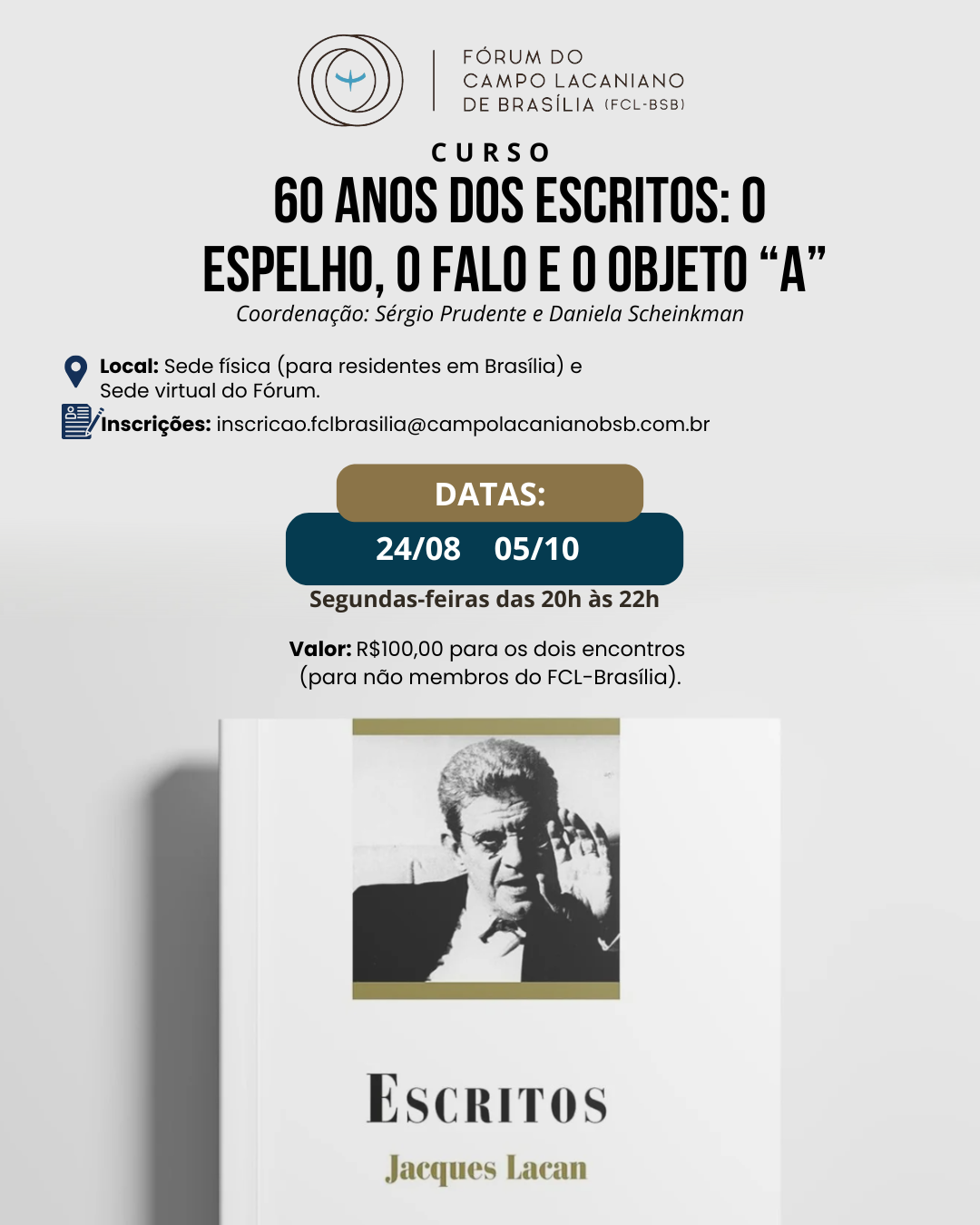 Curso 60 anos dos Escritos: o espelho, o falo e o objeto “a” HÍBRIDO